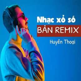 nhạc xổ số remix
