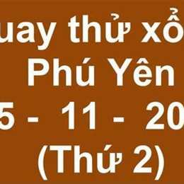 quay thử xổ số phú yên nét