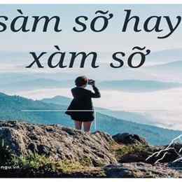 sàm sỡ hay xàm xỡ