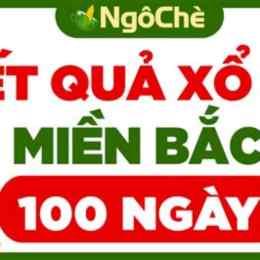xổ số 100 ngày gần đây nhất