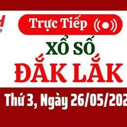 xổ số đắk lắk 26 tháng 5
