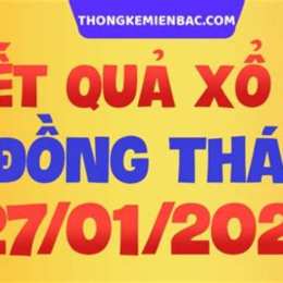xổ số kiến thiết đồng tháp 27 tháng 7