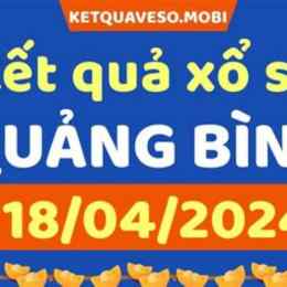 xổ số kiến thiết quảng bình ngày 18 tháng 12
