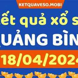xổ số quảng bình 18 tháng 6